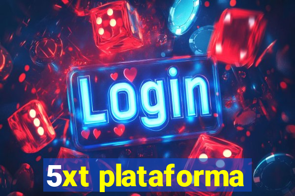 5xt plataforma