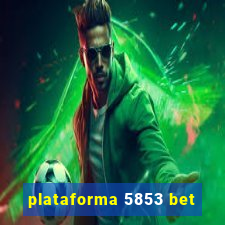 plataforma 5853 bet