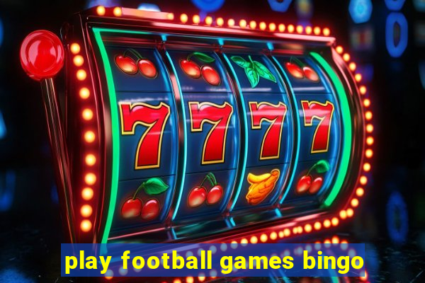 play football games bingo