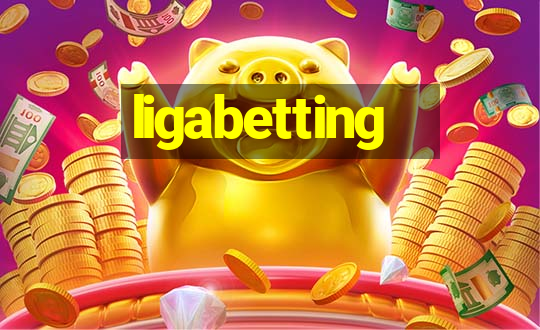 ligabetting