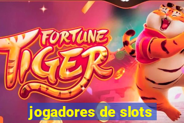 jogadores de slots