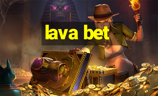 lava bet