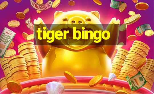 tiger bingo