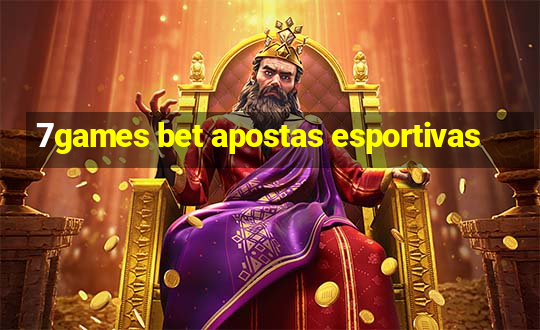 7games bet apostas esportivas