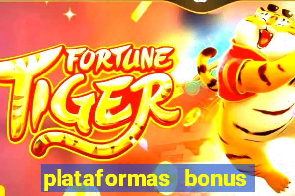 plataformas bonus no cadastro