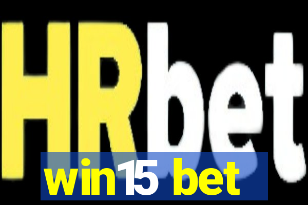 win15 bet