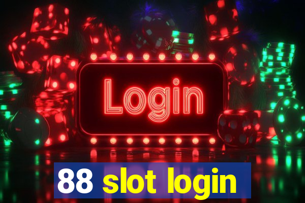 88 slot login