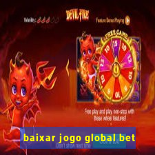 baixar jogo global bet