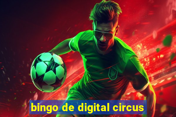 bingo de digital circus