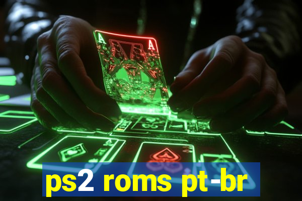 ps2 roms pt-br