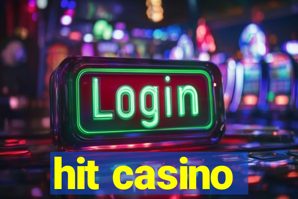 hit casino