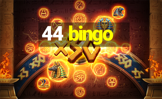 44 bingo