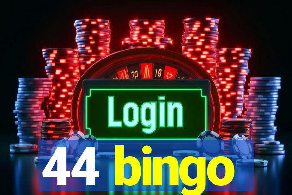 44 bingo