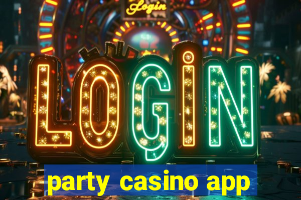 party casino app