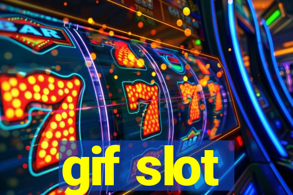 gif slot