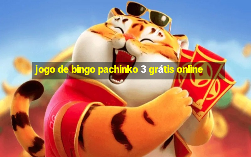 jogo de bingo pachinko 3 grátis online