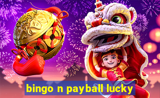 bingo n payball lucky