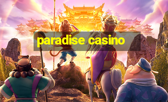 paradise casino