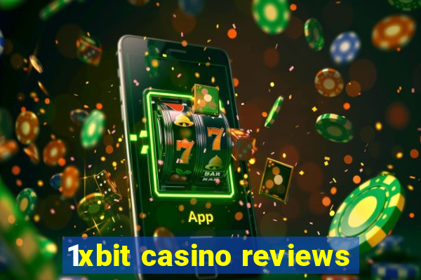 1xbit casino reviews