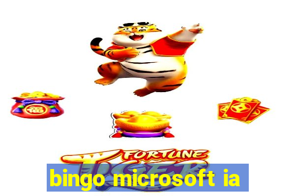 bingo microsoft ia