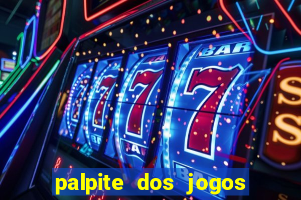 palpite dos jogos de hoje