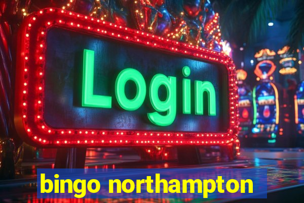 bingo northampton