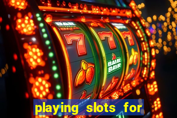 playing slots for real money