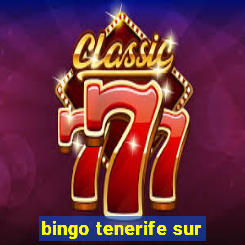 bingo tenerife sur