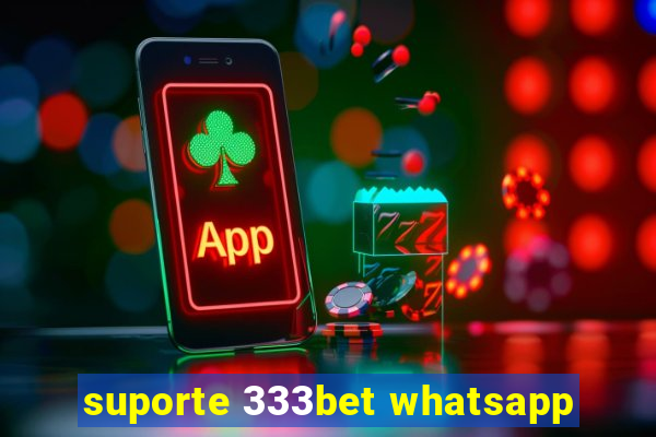 suporte 333bet whatsapp