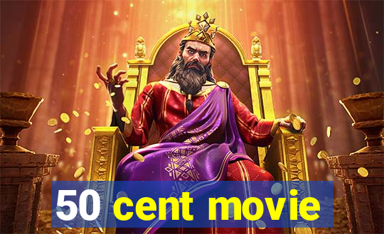 50 cent movie