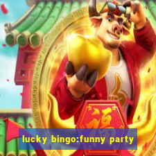 lucky bingo:funny party