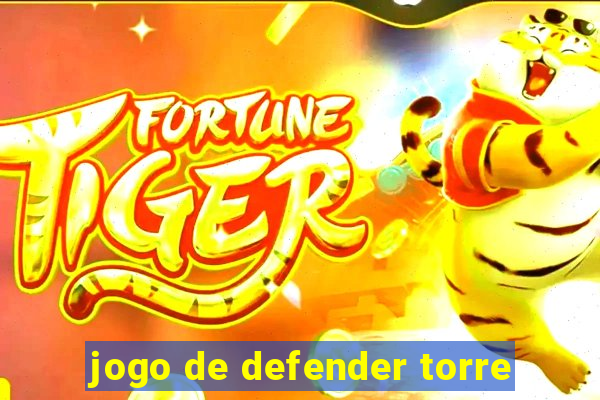 jogo de defender torre