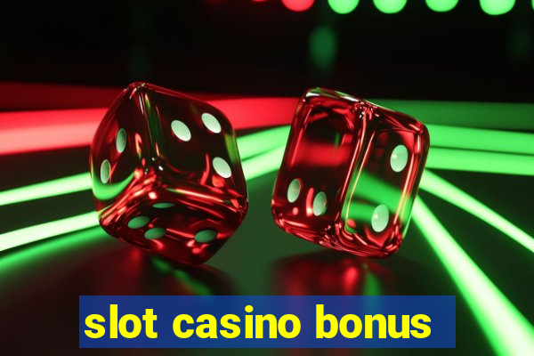 slot casino bonus