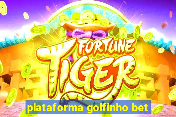 plataforma golfinho bet