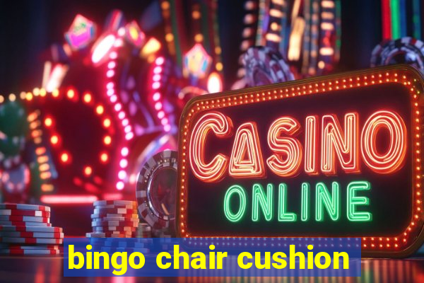 bingo chair cushion