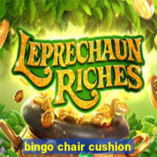 bingo chair cushion