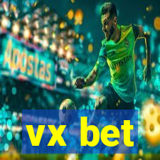 vx bet