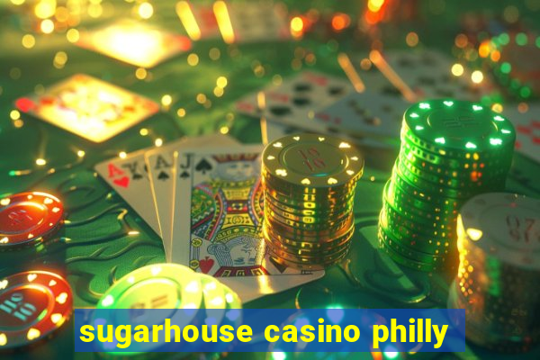 sugarhouse casino philly