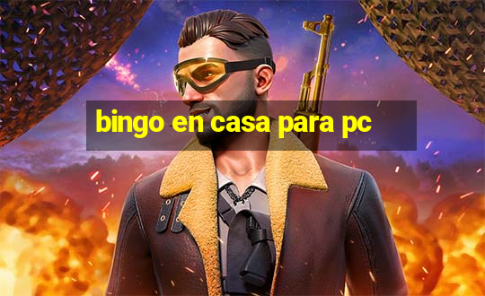 bingo en casa para pc