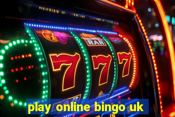 play online bingo uk