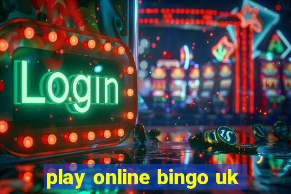 play online bingo uk