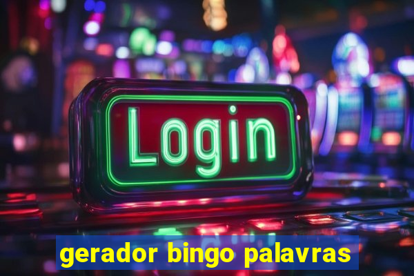 gerador bingo palavras