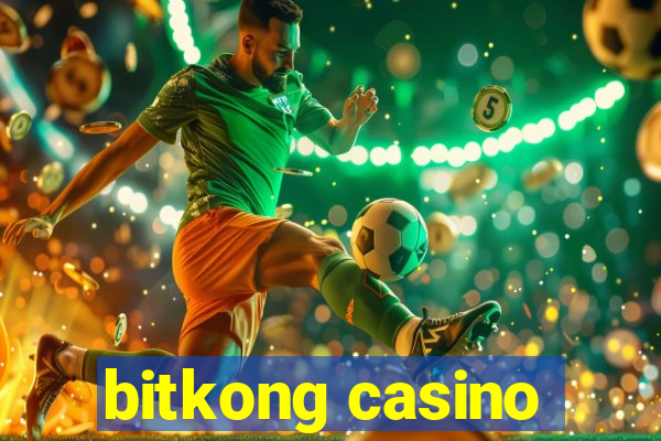 bitkong casino