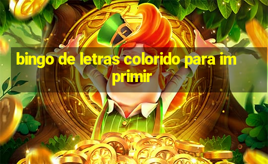 bingo de letras colorido para imprimir