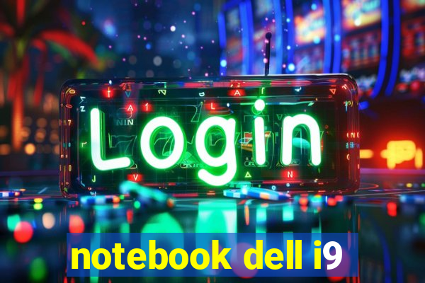 notebook dell i9