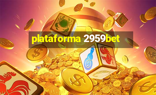 plataforma 2959bet