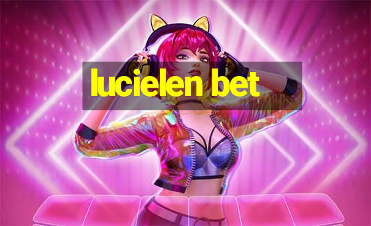 lucielen bet