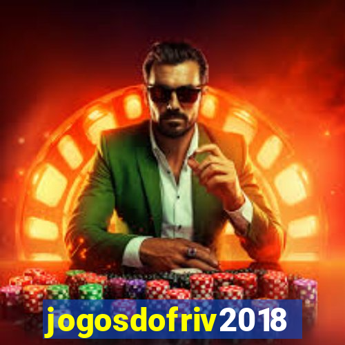 jogosdofriv2018