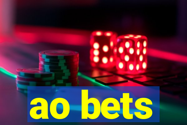 ao bets