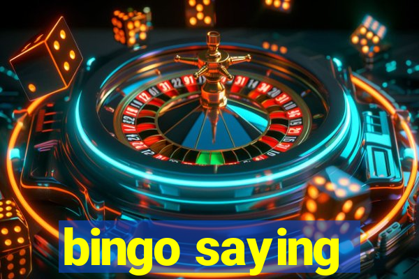 bingo saying